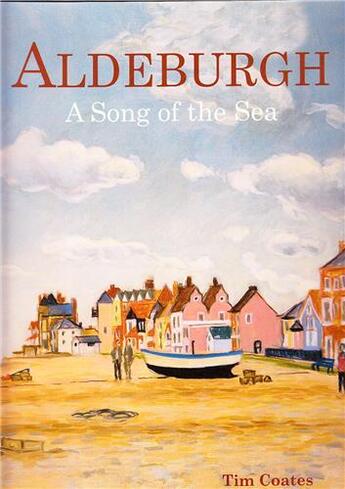 Couverture du livre « Aldeburgh a song of the sea » de Coates aux éditions Acc Art Books