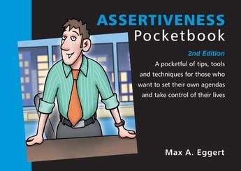 Couverture du livre « Assertiveness Pocketbook » de Eggert Max A aux éditions Management Pocketbooks