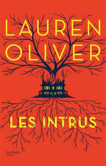 Couverture du livre « Les intrus » de Lauren Oliver aux éditions Hachette Romans