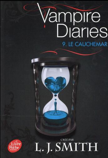 Couverture du livre « Vampire diaries t.9 ; le cauchemar » de L. J. Smith aux éditions Le Livre De Poche Jeunesse