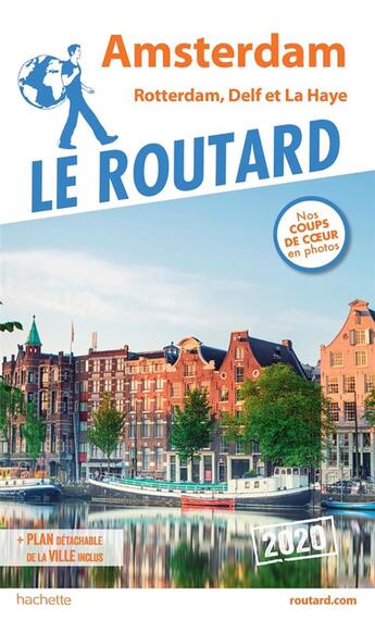 Couverture du livre « Guide du Routard ; Amsterdam et ses environs ; Rotterdam, Delft et La Haye (édition 2020) » de Collectif Hachette aux éditions Hachette Tourisme