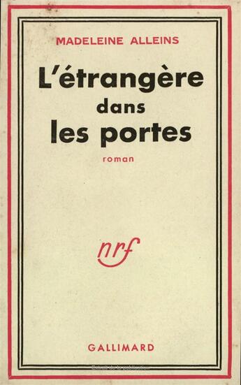 Couverture du livre « L'etrangere dans les portes » de Alleins Madeleine aux éditions Gallimard