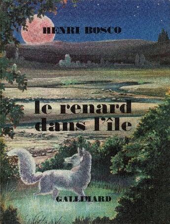 Couverture du livre « Le renard dans l'île » de Henri Bosco aux éditions Gallimard