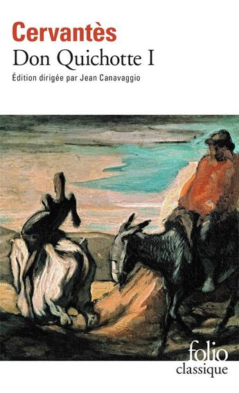 Couverture du livre « Don Quichotte de la Manche Tome 1 » de Miguel De Cervantes Saavedra aux éditions Folio