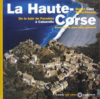 Couverture du livre « Haute corse - de la baie de focolara a calzarellu - bastia - calvi - saint-florent » de Emmanuel De Toma aux éditions Gallimard-loisirs