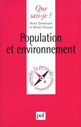 Couverture du livre « Population et environnement » de Michel Picouet et Herve Domenach aux éditions Que Sais-je ?