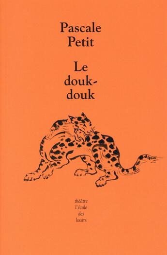 Couverture du livre « Le douk-douk » de Pascale Petit aux éditions Ecole Des Loisirs