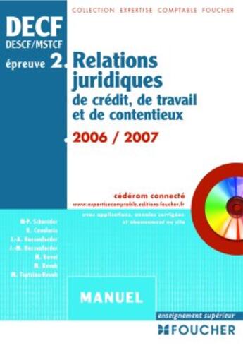 Couverture du livre « Relations juridiques de crédit, de travail et de contentieux manuel (édition 2006-2007) » de Marie-Paule Schneider aux éditions Foucher