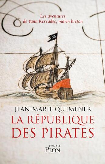 Couverture du livre « La république des pirates » de Jean-Marie Quemener aux éditions Plon