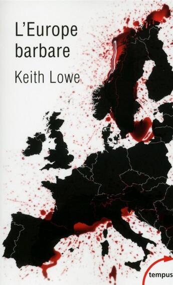 Couverture du livre « L'Europe barbare » de Keith Lowe aux éditions Tempus/perrin