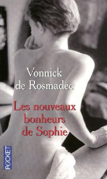 Couverture du livre « Les nouveaux bonheurs de Sophie » de Vonnick De Rosmadec aux éditions Pocket