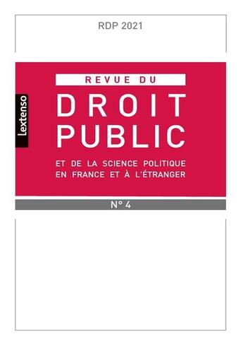 Couverture du livre « Revue du droit public et de la science politique en france et a l'etranger n 4-2021 » de  aux éditions Lgdj