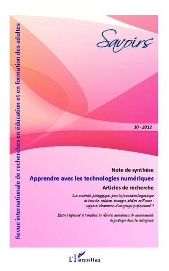 Couverture du livre « REVUE SAVOIRS Tome 30 : apprendre avec les technologies numériques » de Revue Savoirs aux éditions Editions L'harmattan