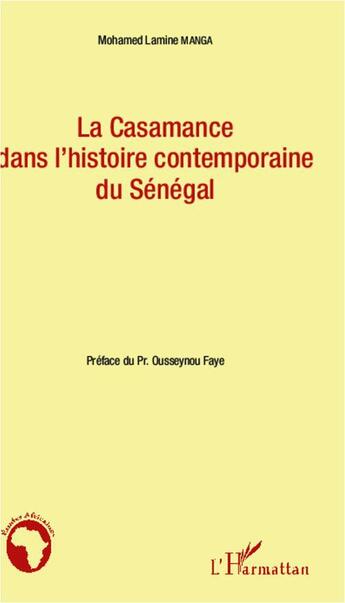 Couverture du livre « Casamance dans l'histoire contemporaine du Sénégal » de Mohamed Lamine Manga aux éditions L'harmattan