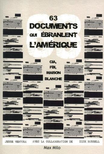 Couverture du livre « 63 documents qui ébranlent l'Amérique ; CIA, FBI, maison blanche » de Jesse Ventura aux éditions Max Milo