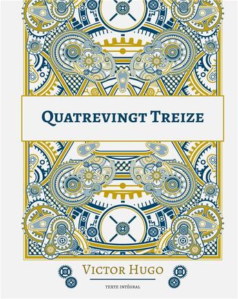 Couverture du livre « Quatrevingt-treize : Longue rÃ©flexion sur la RÃ©volution franÃ§aise » de Victor Hugo aux éditions Books On Demand