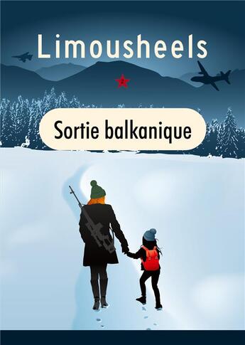 Couverture du livre « Sortie balkanique » de Limousheels aux éditions Books On Demand