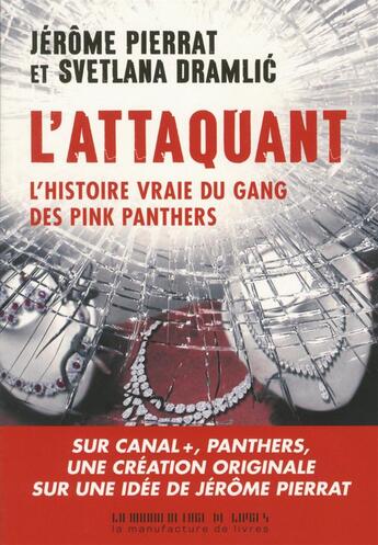 Couverture du livre « L'attaquant » de Jerome Pierrat aux éditions La Manufacture De Livres