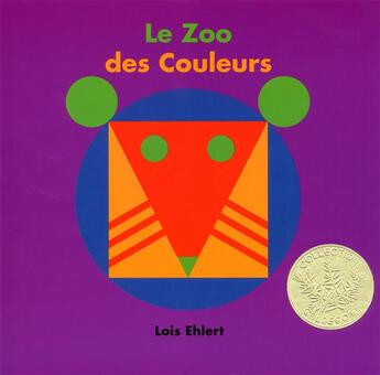 Couverture du livre « Le zoo des couleurs » de Lois Ehlert aux éditions Editions Du Genevrier