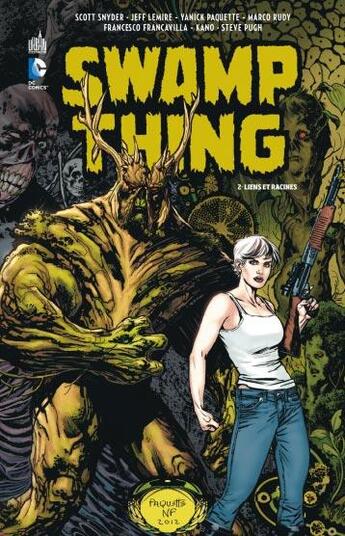 Couverture du livre « Swamp Thing Tome 2 : liens et racines » de Yannick Paquette et Marco Rudy et Scott Snyder et Collectif aux éditions Urban Comics