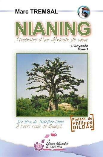 Couverture du livre « Nianing, l'odyssée t.1 » de Tremsal Marc aux éditions Alexandra De Saint Prix