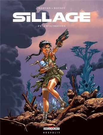 Couverture du livre « Sillage Tome 21 : exfiltration » de Jean-David Morvan et Philippe Buchet aux éditions Delcourt