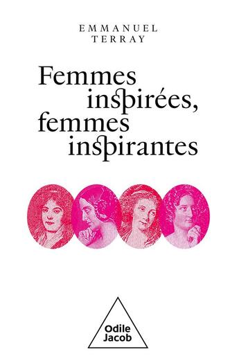 Couverture du livre « Femmes inspirées, femmes inspirantes » de Emmanuel Terray aux éditions Odile Jacob