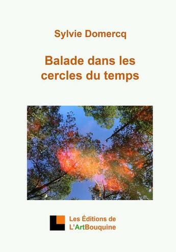 Couverture du livre « Balade dans les cercles du temps » de Domercq Sylvie aux éditions L'artbouquine