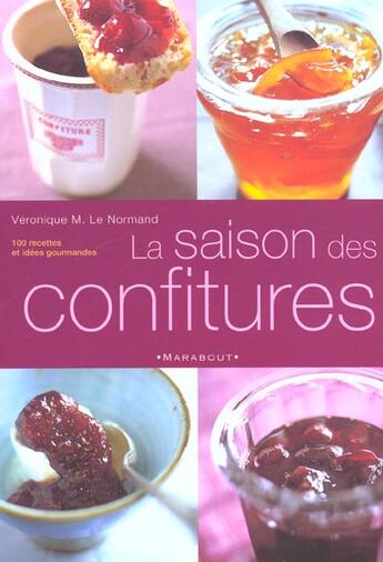 Couverture du livre « La Saison Des Confitures » de Veronique M. Le Normand aux éditions Marabout