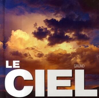 Couverture du livre « Le ciel » de Batello/Brunner aux éditions Grund