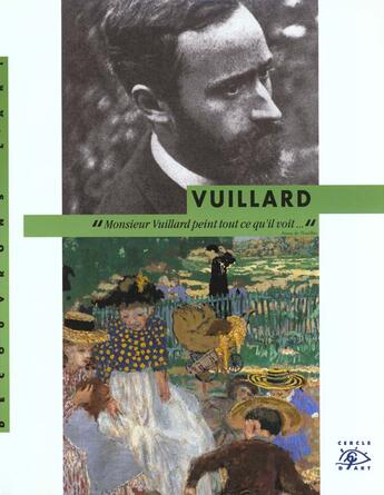 Couverture du livre « Edouard vuillard 1868-1940 » de  aux éditions Cercle D'art