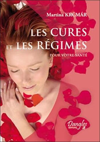 Couverture du livre « Cures et regimes » de Martina Krcmar aux éditions Dangles