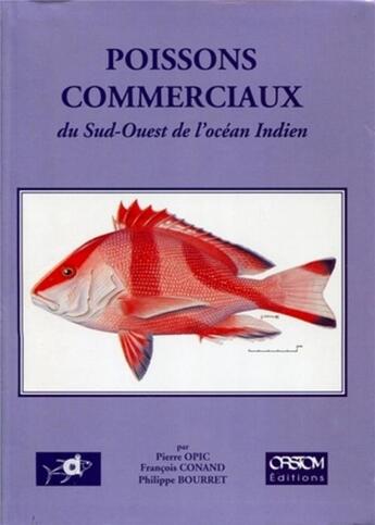 Couverture du livre « Poissons commerciaux du Sud-Ouest de l'océan indien » de Opic/Conand/Bou aux éditions Ird