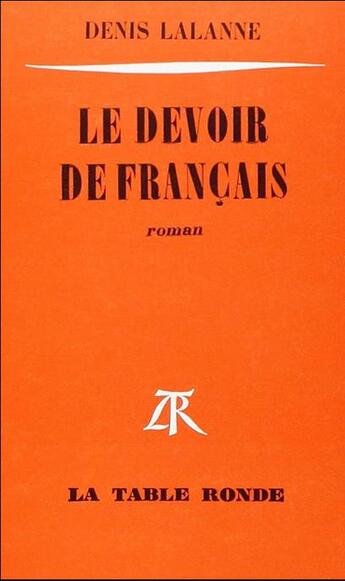 Couverture du livre « Le devoir de francais » de Denis Lalanne aux éditions Table Ronde