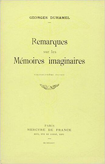 Couverture du livre « Remarques sur les memoires imaginaires » de Georges Duhamel aux éditions Mercure De France