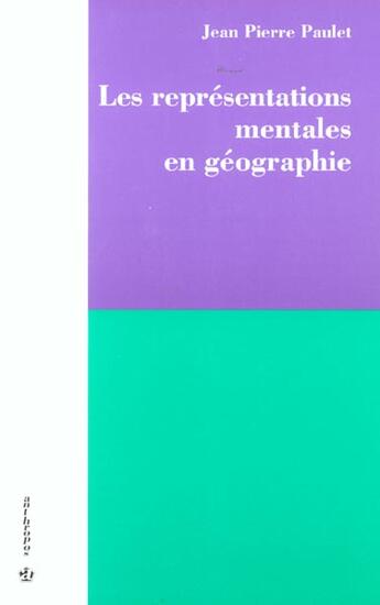 Couverture du livre « Les Representations Mentales En Geographie » de Jean-Pierre Paulet aux éditions Economica