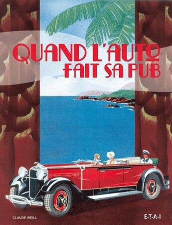 Couverture du livre « Quand l'auto fait sa pub » de Claude Weill aux éditions Etai