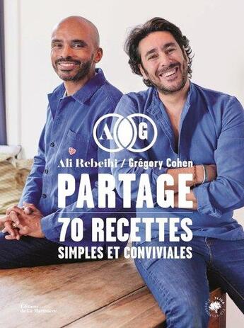 Couverture du livre « Partage : 70 recettes simples et conviviales » de Laurence Devillairs et Guillaume Czerw et Gregory Cohen et Ali Rebeihi aux éditions La Martiniere