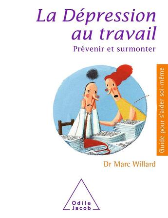 Couverture du livre « La dépression au travail » de Marc Willard aux éditions Odile Jacob