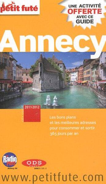 Couverture du livre « GUIDE PETIT FUTE ; CITY GUIDE ; Annecy (édition 2011) » de  aux éditions Le Petit Fute