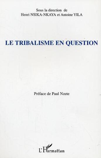 Couverture du livre « Le tribalisme en question » de  aux éditions L'harmattan