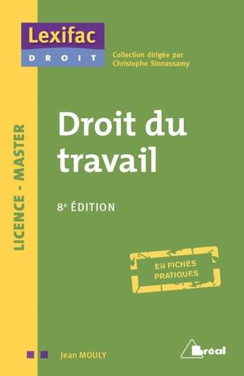 Couverture du livre « Droit du travail (8e édition) » de Jean Mouly aux éditions Breal