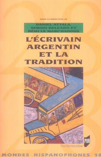 Couverture du livre « L'ecrivain argentin et la tradition » de Pur aux éditions Pu De Rennes