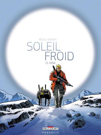 Couverture du livre « Soleil froid Tome 1 : H5N4 » de Damien et Jean-Pierre Pecau aux éditions Delcourt