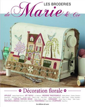 Couverture du livre « Ambiance florale. les broderie de marie & cie n 21 » de Oeuvre Collective aux éditions De Saxe