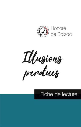 Couverture du livre « Illusions perdues, de Balzac ; fiche de lecture et analyse complète de l'oeuvre » de  aux éditions Editions Du Cenacle