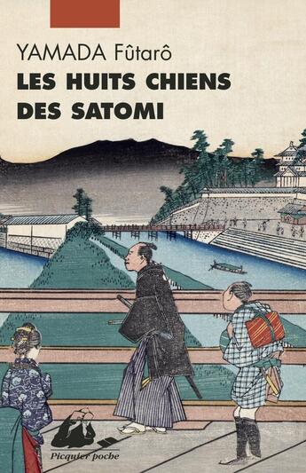 Couverture du livre « Les huit chiens des Satomi » de Futaro Yamada aux éditions Picquier