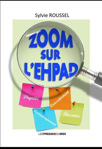 Couverture du livre « Zoom sur l'EHPAD » de Sylvie Roussel aux éditions Presses Du Midi