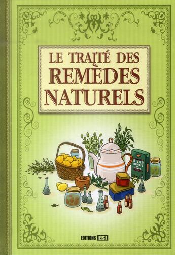 Couverture du livre « Le traité des remèdes naturels » de  aux éditions Editions Esi