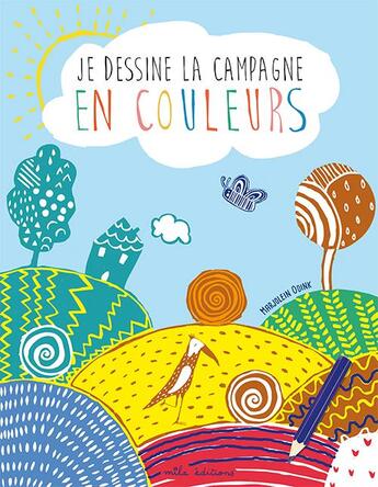 Couverture du livre « Je dessine la campagne en couleurs » de  aux éditions Mila